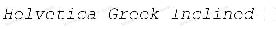 Helvetica Greek Inclined字体转换